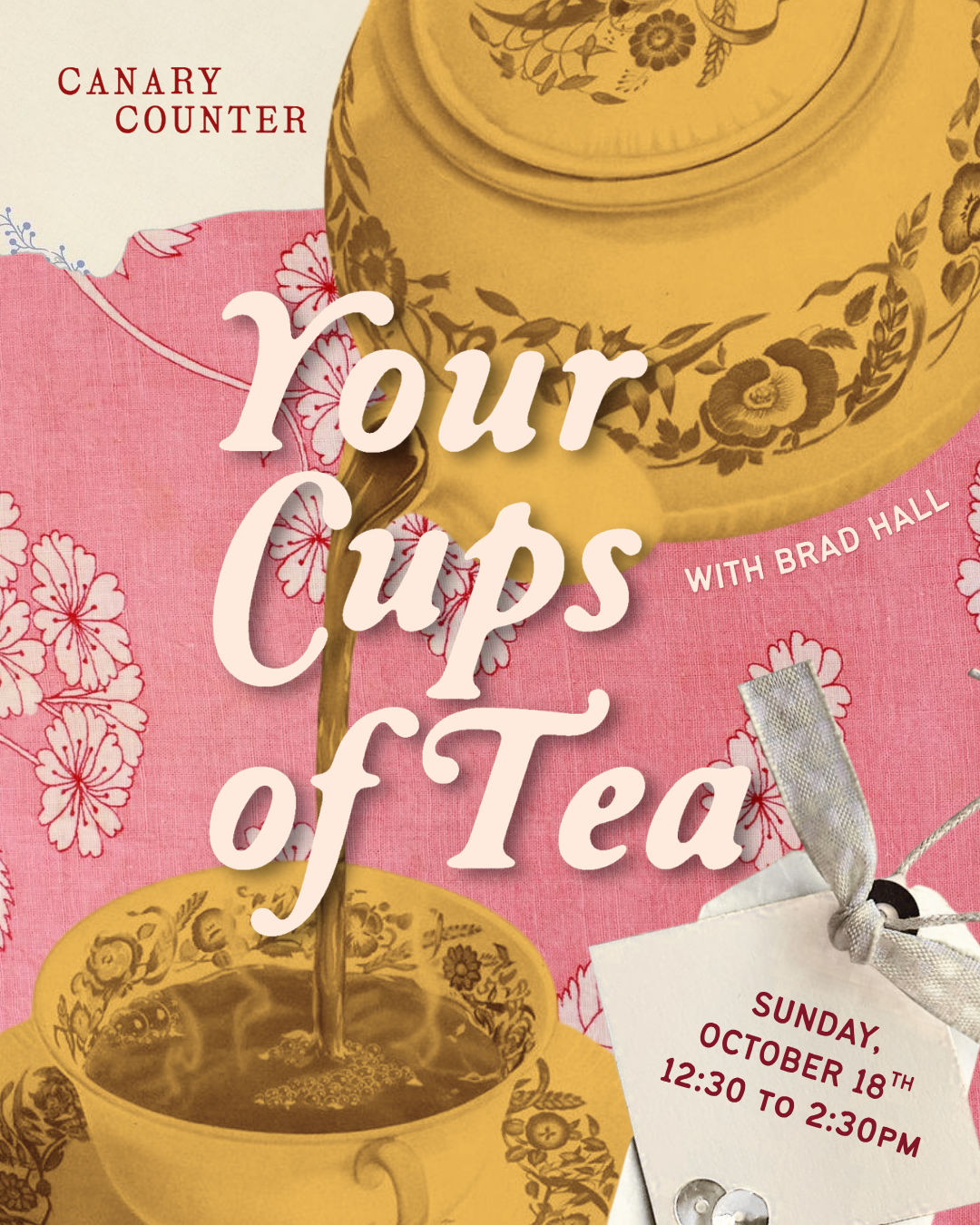 Your Cups Of Tea with Brad Hall — Sunday, October 18th